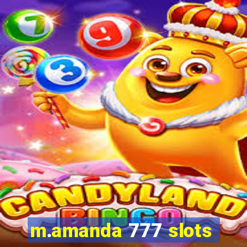 m.amanda 777 slots